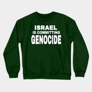 Israel IS Committing Genocide - White - Double-sided Crewneck Sweatshirt